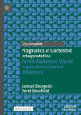 Pragmatics in Contested Interpretation: Varied Audiences, Varied Implicatures, Varied Inferences