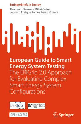 European Guide to Smart Energy System Testing: The ERIGrid 2.0 Approach for Evaluating Complex Smart Energy System Configurations