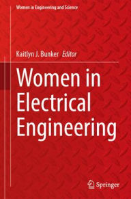 Title: Women in Electrical Engineering, Author: Kaitlyn J. Bunker