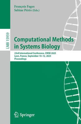 Computational Methods in Systems Biology: 23rd International Conference, CMSB 2025, Lyon, France, September 10-12, 2025, Proceedings