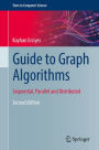 Guide to Graph Algorithms: Sequential, Parallel and Distributed