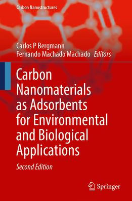 Carbon Nanomaterials as Adsorbents for Environmental and Biological Applications