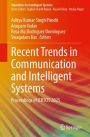 Recent Trends in Communication and Intelligent Systems: Proceedings of ICRTCIS 2025