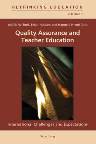 Title: Quality Assurance and Teacher Education: International Challenges and Expectations, Author: Gerry Gaden