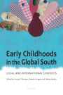 Early Childhoods in the Global South: Local and International Contexts