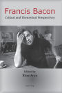 Francis Bacon: Critical and Theoretical Perspectives