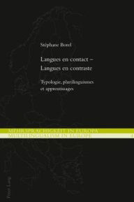 Title: Langues en contact - Langues en contraste: Typologie, plurilinguismes et apprentissages, Author: Stéphane Borel