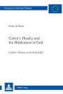Calvin's «Theodicy»and the Hiddenness of God: Calvin's «Sermons on the Book of Job»
