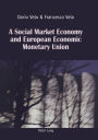 A Social Market Economy and European Economic Monetary Union