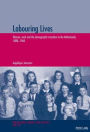 Labouring Lives: Women, work and the demographic transition in the Netherlands, 1880-1960