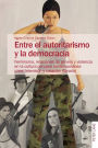 Entre el autoritarismo y la democracia: Feminismo, relaciones de género y violencia en la cultura peruana contemporánea (cine, televisión y creación literaria)