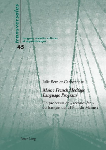 « Maine French Heritage Language Program »: Un processus de « reconquête » du français dans l'État du Maine ?