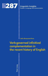 Title: Verb-governed infinitival complementation in the recent history of English, Author: Sofía Bemposta-Rivas
