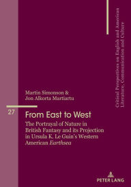 Title: From East to West: The Portrayal of Nature in British Fantasy and its Projection in Ursula K. Le Guin's Western American 