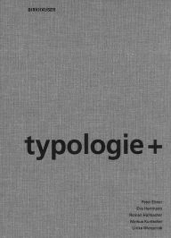 Title: typologie+: Innovativer Wohnungsbau, Author: Peter Ebner