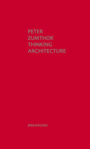 Thinking Architecture (Third Edition) / Edition 3
