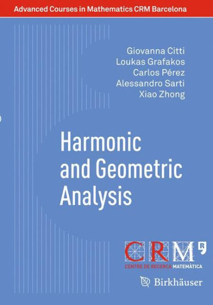 Harmonic and Geometric Analysis