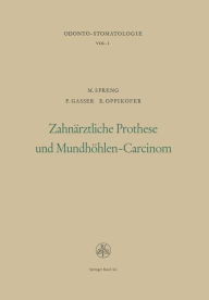 Title: Zahnärztliche Prothese und Mundhöhlen-Carcinom, Author: SPRENG