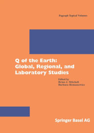 Title: Q of the Earth: Global, Regional, and Laboratory Studies, Author: Barbara Romanowicz
