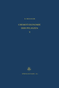 Title: Chemotaxonomie der Pflanzen: Eine Übersicht über die Verbreitung und die systematische Bedeutung der Pflanzenstoffe, Dicotyledoneae: Magnoliaceae - Quiinaceae, Author: R. Hegnauer