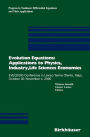Evolution Equations: Applications to Physics, Industry, Life Sciences and Economics: EVEQ2000 Conference in Levico Terme (Trento, Italy), October 30-November 4, 2000