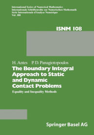 Title: The Boundary Integral Approach to Static and Dynamic Contact Problems: Equality and Inequality Methods, Author: H. Antes