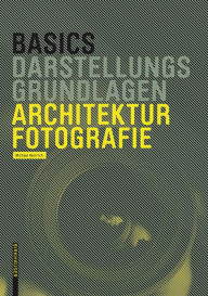 Title: Basics Architekturfotografie, Author: Michael Heinrich