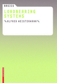 Title: Basics Loadbearing Systems, Author: Alfred Meistermann