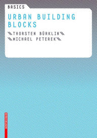 Title: Basics Urban Building Blocks, Author: Thorsten Bürklin
