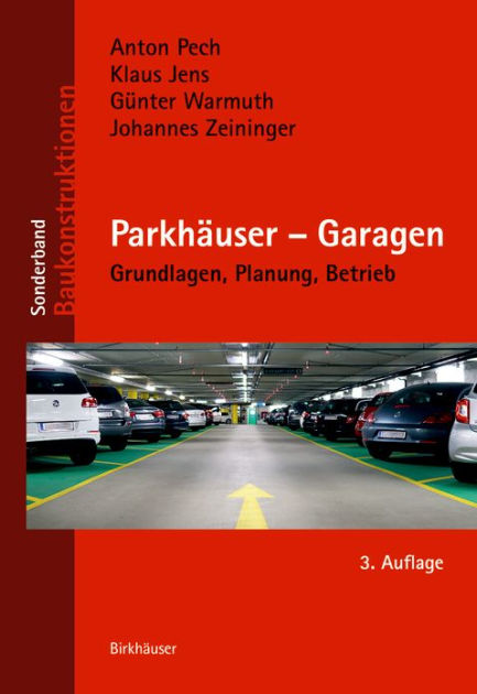 Parkhäuser - Garagen: Grundlagen, Planung, Betrieb By Klaus Jens ...