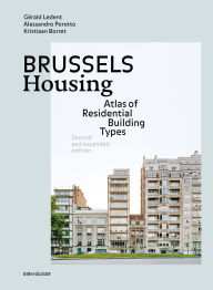 Title: Brussels Housing: Atlas of Residential Building Types. Second and expanded edition, Author: Gérald Ledent