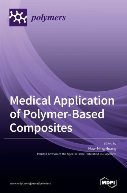 Medical Application Of Polymer-Based Composites By MDPI AG, Hardcover ...