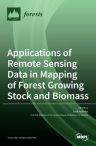 Title: Applications of Remote Sensing Data in Mapping of Forest Growing Stock and Biomass, Author: Mdpi AG