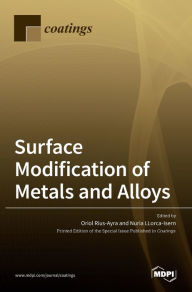 Title: Surface Modification of Metals and Alloys, Author: Nuria Llorca-Isern