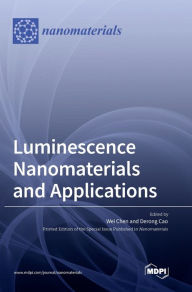 Title: Luminescence Nanomaterials and Applications, Author: Wei Chen