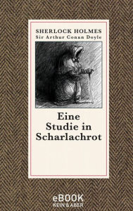 Title: Eine Studie in Scharlachrot, Author: Arthur Conan Doyle