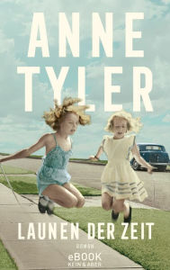 Title: Launen der Zeit, Author: Anne Tyler