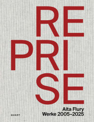 Title: Reprise - Aita Flury: Works 2005-2025, Author: Aita Flury
