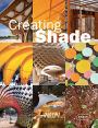 Creating Shade: Design, Construction, Technology