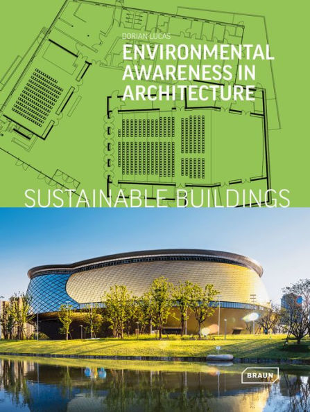 Sustainable Buildings: Environmental Awareness in Architecture