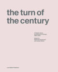 Alternative view 1 of The Turn of the Century: A Reader about Architecture in Europe 1990-2020