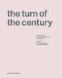 The Turn of the Century: A Reader about Architecture in Europe 1990-2020