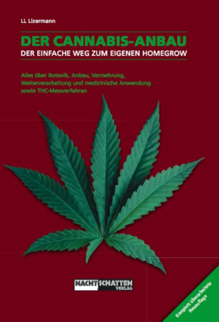 Der Cannabis-Anbau: Alles über Botanik, Anbau, Vermehrung ...