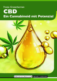 Title: CBD: Ein Cannabinoid mit Potenzial, Author: Franjo Grotenhermen