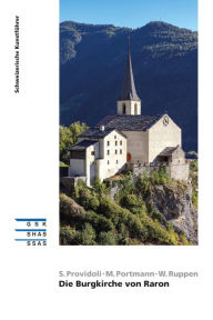 Title: Die Burgkirche von Raron, Author: Sophie Providoli