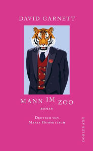 Title: Mann im Zoo, Author: David Garnett