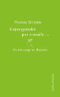 Correspondre par e-mails...: Du bon usage en 18 points