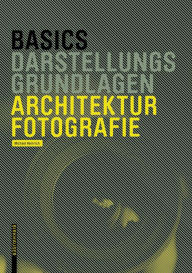 Title: Basics Architekturfotografie, Author: Michael Heinrich