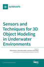Sensors and Techniques for 3D Object Modeling in Underwater Environments