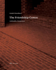 Kashef Chowdhury-The Friendship Centre: Gaibandha, Bangladesh